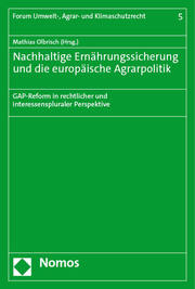Nachhaltige Ernährungssicherung und die europäische Agrarpolitik - Cover