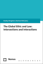 The Global Ethic and Law: Intersections and Interactions