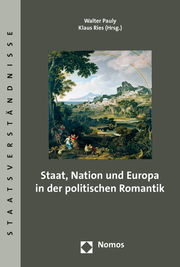 Staat, Nation und Europa in der politischen Romantik