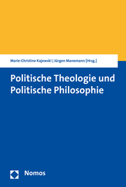 Politische Theologie und Politische Philosophie