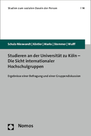 Studieren an der Universität zu Köln - Die Sicht internationaler Hochschulgruppen