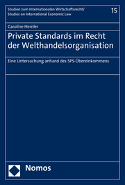 Private Standards im Recht der Welthandelsorganisation