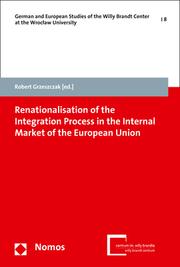Renationalisation of the Integration Process in the Internal Market of the European Union - Cover