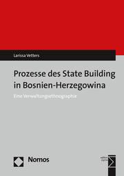 Prozesse des State Building in Bosnien-Herzegowina