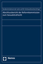 Abschlussbericht der Reformkommission zum Sexualstrafrecht