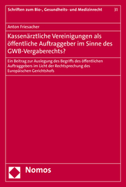 Kassenärztliche Vereinigungen als öffentliche Auftraggeber im Sinne des GWB-Vergaberechts? - Cover