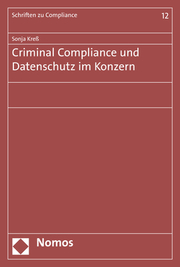 Criminal Compliance und Datenschutz im Konzern