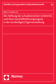 Die Haftung der schuldnerischen GmbH/AG und ihrer Geschäftsführungsorgane in der (vorläufigen) Eigenverwaltung