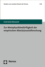 Zur Metaphysikbedürftigkeit der empirischen Alter(n)ssozialforschung - Cover