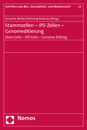 Stammzellen - iPS-Zellen - Genomeditierung. Stem Cells - iPS Cells - Genome Editing - Cover