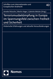 Terrorismusbekämpfung in Europa im Spannungsfeld zwischen Freiheit und Sicherhei - Cover