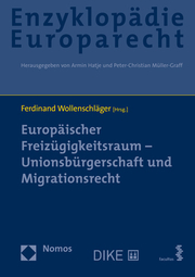 Europäischer Freizügigkeitsraum - Unionsbürgerschaft und Migrationsrecht