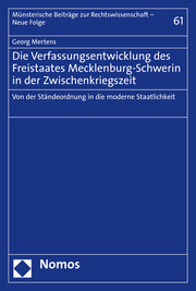 Die Verfassungsentwicklung des Freistaates Mecklenburg-Schwerin in der Zwischenkriegszeit