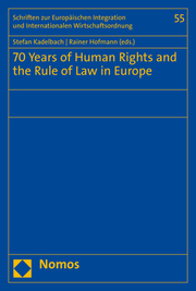 70 Years of Human Rights and the Rule of Law in Europe