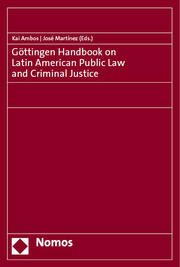 Göttingen Handbook on Latin American Public Law and Criminal Justice