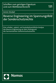 Reverse Engineering im Spannungsfeld der Sonderschutzrechte - Cover