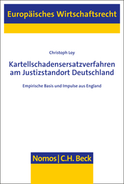 Kartellschadensersatzverfahren am Justizstandort Deutschland
