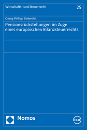 Pensionsrückstellungen im Zuge eines europäischen Bilanzsteuerrechts