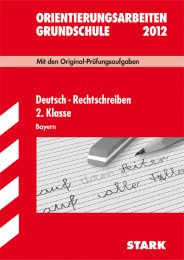 Orientierungsarbeiten Grundschule Bayern - Deutsch 2. Klasse