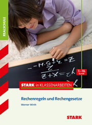 STARK in Klassenarbeiten - Realschule - Rechenregeln und Rechengesetze 7.-10. Klasse - Cover
