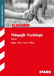 Klausuren FOS/BOS - Pädagogik/Psychologie - Bayern