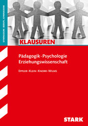 STARK Klausuren Gymnasium - Pädagogik/Psychologie/Erziehungswissenschaft Oberstufe