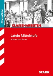STARK Klassenarbeiten Gymnasium - Latein Mittelstufe - Cover