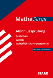 STARK MatheSkript Realschule - Wahlpflichtfächergruppe II/III - Bayern - Cover