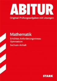 Abitur Sachsen-Anhalt - Mathematik Erhöhtes Anforderungsniveau