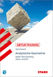 STARK Abitur-Training - Mathematik Analytische Geometrie Baden-Württemberg