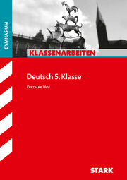STARK Klassenarbeiten Gymnasium - Deutsch 5. Klasse - Cover