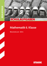 STARK Schulaufgaben Realschule - Mathematik 6. Klasse - Cover