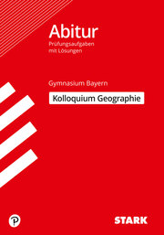 STARK Kolloquiumsprüfung Bayern - Geographie - Cover