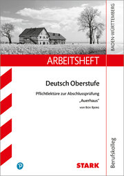 STARK Arbeitsheft - Deutsch, BaWü - Pflichtlektüre, Bjerg: Auerhaus