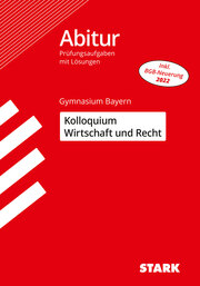 STARK Kolloquiumsprüfung Bayern - Wirtschaft und Recht - Cover