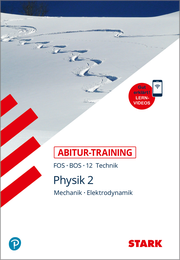 STARK Abitur-Training FOS/BOS - Physik 2,12. Klasse