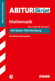 STARK AbiturSkript Berufliches Gymnasium - Mathematik - Abi Baden-Württemberg