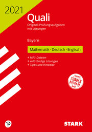 STARK Original-Prüfungen mit Lösungen Quali Mittelschule 2021 - Mathematik, Deutsch, Englisch 9. Klasse - Bayern