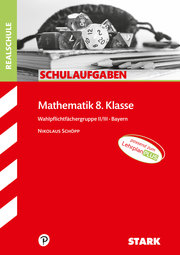 STARK Schulaufgaben Realschule - Mathematik 8. Klasse Gruppe II/III - Bayern - Cover