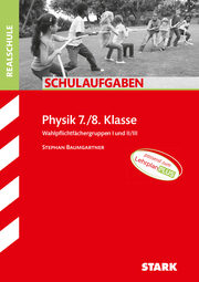 STARK Schulaufgaben Realschule - Physik 7./8. Klasse - Cover