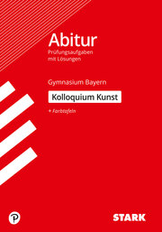 STARK Kolloquiumsprüfung Bayern - Kunst