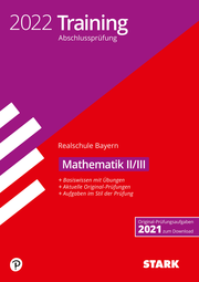 STARK Training Abschlussprüfung Realschule 2022 - Mathematik II/III - Bayern