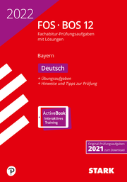 STARK Abiturprüfung FOS/BOS Bayern 2022 - Deutsch 12. Klasse