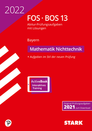 STARK Abiturprüfung FOS/BOS Bayern 2022 - Mathematik Nichttechnik 13. Klasse