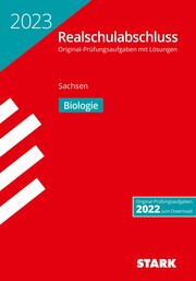 STARK Original-Prüfungen Realschulabschluss 2023 - Biologie - Sachsen