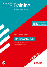 STARK Lösungen zu Training Abschlussprüfung Realschule 2023 - Mathematik II/III - Bayern