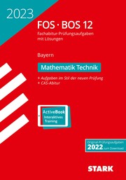 STARK Abiturprüfung FOS/BOS Bayern 2023 - Mathematik Technik 12. Klasse - Cover
