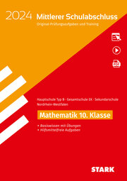 STARK Original-Prüfungen und Training - Mittlerer Schulabschluss 2024 - Mathematik - Hauptschule Typ B/ Gesamtschule EK/Sekundarschule - NRW