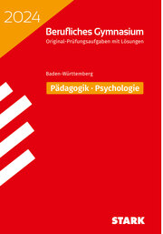 STARK Abiturprüfung Berufliches Gymnasium 2024 - Pädagogik/Psychologie - Baden-Württemberg - Cover