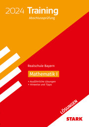 STARK Lösungen zu Training Abschlussprüfung Realschule 2024 - Mathematik I - Bayern - Cover